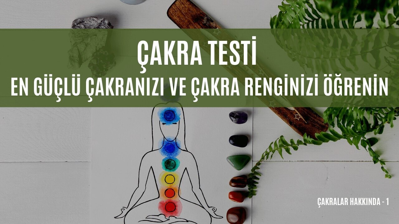ÇAKRA TESTİ
